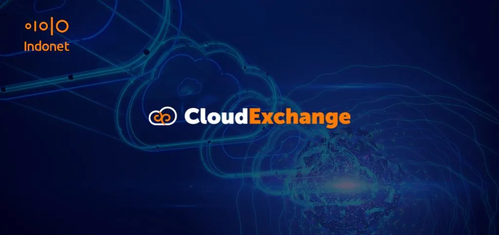 Alasan Layanan Cloud Exchange Tepat untuk Bisnis Anda Alasan Layanan Cloud Exchange Tepat untuk Bisnis Anda